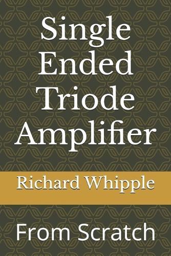 Single Ended Triode Amplifier: From Scratch