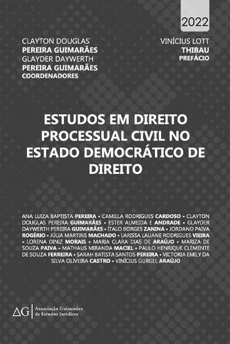 Estudos em Direito Processual Civil no Estado Democrático de Direito