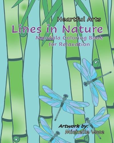Lines in Nature: Heartful Arts Mandala Coloring Book for Relaxation