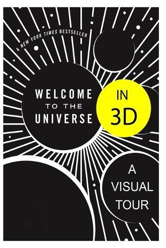 Welcome to the Universe in 3D A Visual Tour