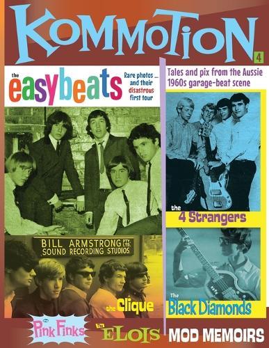 Kommotion #4: Tales and pix from the Aussie 1960s garage-beat scene