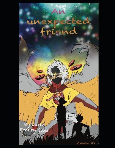 An unexpected friend volume #2