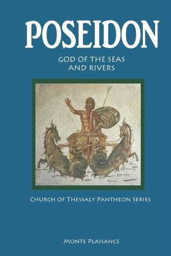 Poseidon: God of Seas and Rivers