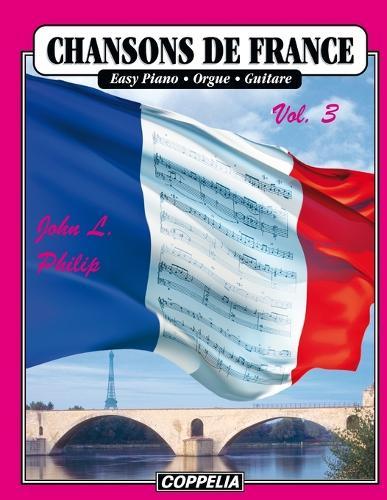 15 Chansons de France vol. 3 - Easy piano, orgue, guitare