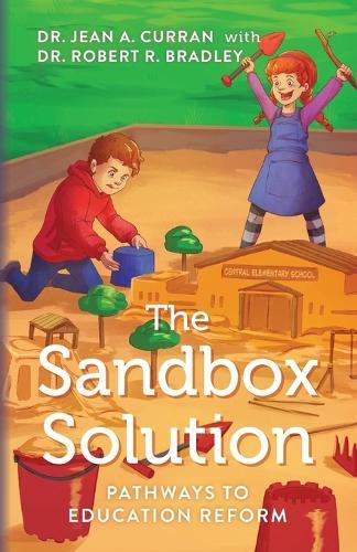 The Sandbox Solution: Pathways to Education Reform