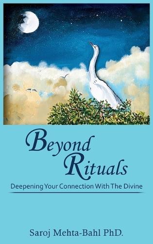 Beyond Rituals: Deepening Your Connection With The Divine