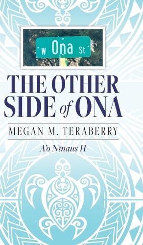 The other side of Ona: A'o Nīnaus II
