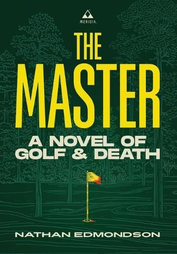The Master: A Novel of Golf and Death