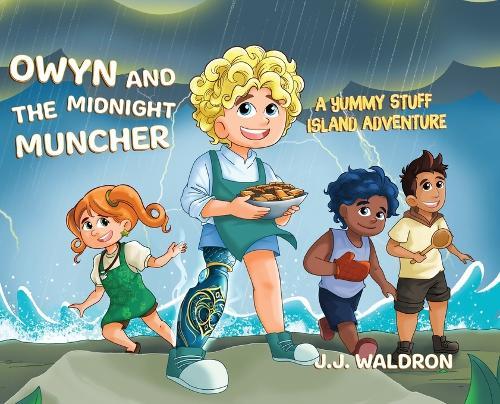 Owyn and the Midnight Muncher: A Yummy Stuff Island Adventure