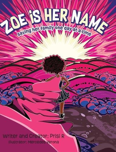 Zoe is Her Name: Saving her family one day at a time