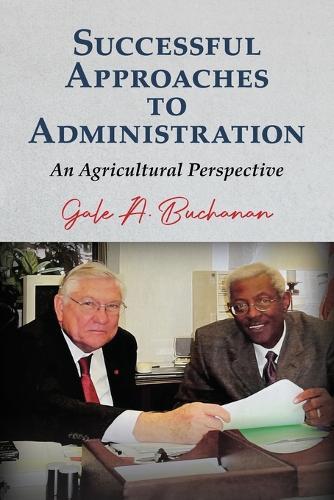 Successful Approaches to Administration: An Agricultural Perspective