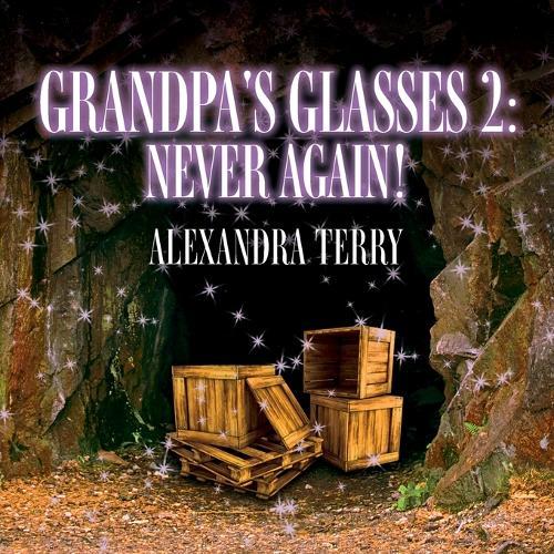 Grandpa's Glasses 2: Never Again!