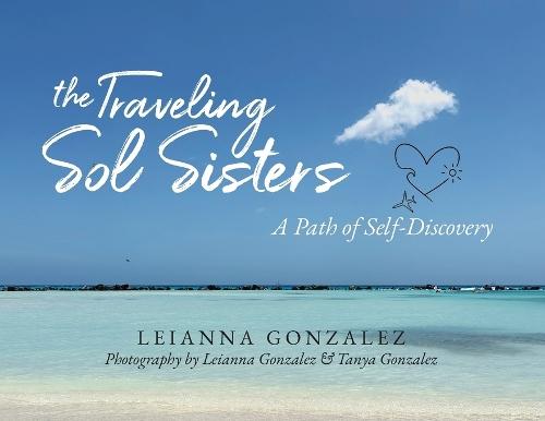 The Traveling Sol Sisters: A Path of Self-Discovery