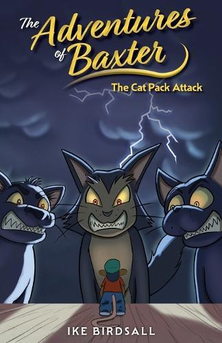 The Adventures of Baxter: The Cat Pack Attack