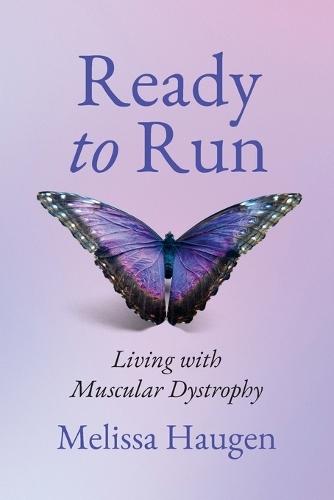 Ready to Run: Living with Muscular Dystrophy