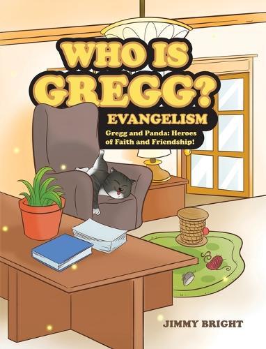 Who is Gregg?: Evangelism