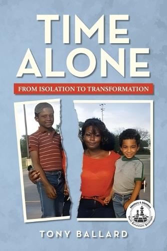 Time Alone: From Isolation To Transformation