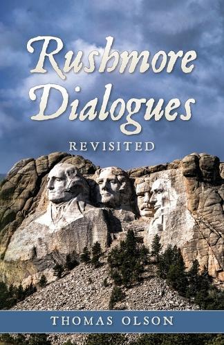Rushmore Dialogues: Revisited