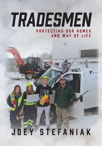 Tradesmen: Protecting Our Homes and Way of Life