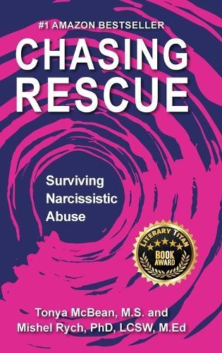 Chasing Rescue: Surviving Narcissistic Abuse