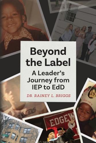 Beyond the Label: A Leader's Journey from IEP to EdD
