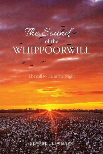 The Sound of the Whippoorwill: The call to Calm the Night
