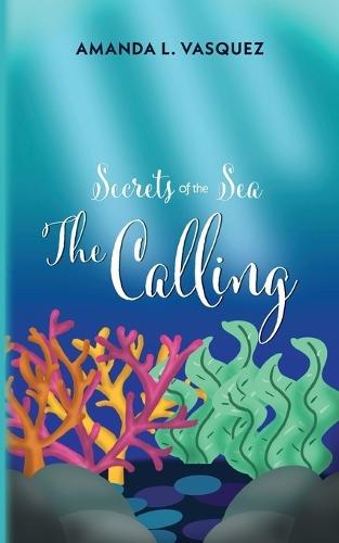 Secrets of the Sea: The Calling