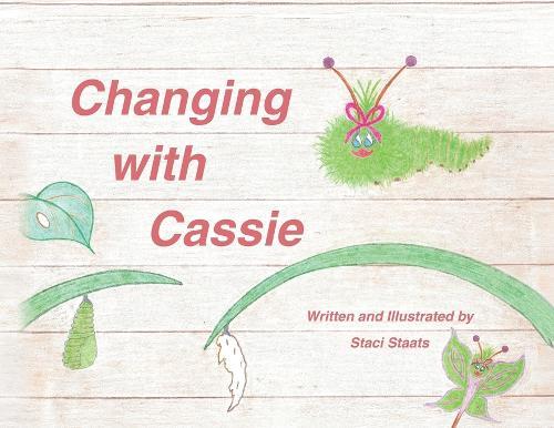 Changing with Cassie