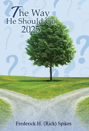 The Way He Should Go 2025