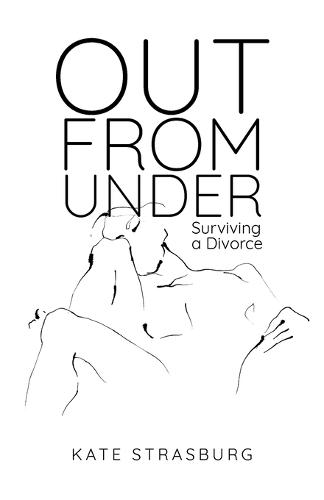 Out From Under: Surviving a Divorce