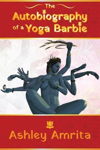 The Autobiography of a Yoga Barbie