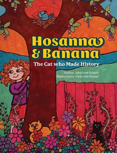Hosanna & Banana: The Cat who Made History
