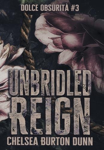 Unbridled Reign
