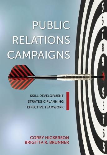 Public Relations Campaigns: Skill Development, Strategic Planning, and Effective Teamwork