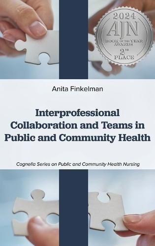 Interprofessional Collaboration and Teams in Public and Community Health
