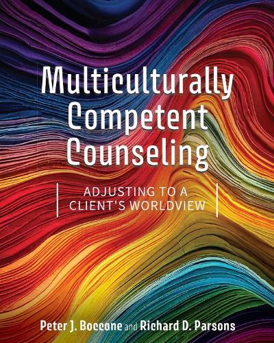 Multiculturally Competent Counseling: Adjusting to a Client's Worldview