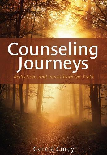Counseling Journeys: Reflections and Voices from the Field