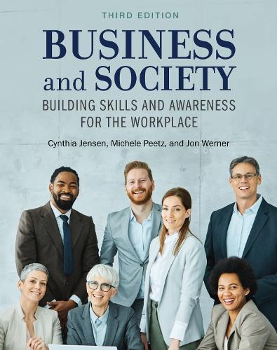 Business and Society: Building Skills and Awareness for the Workplace