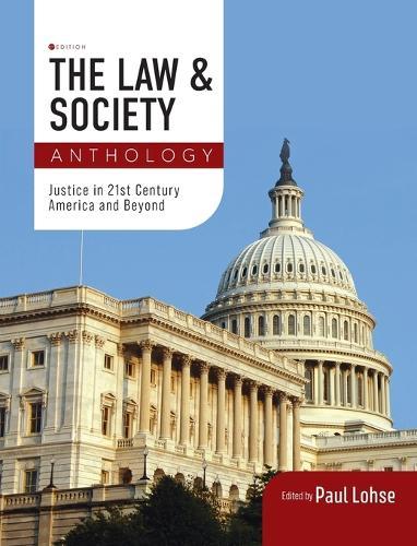 Law and Society Anthology: Justice in 21st Century America and Beyond