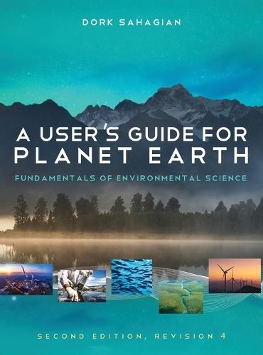 User's Guide for Planet Earth: Fundamentals of Environmental Science (Second Edition, Revision 4)