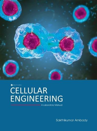 Cellular Engineering: A Laboratory Manual