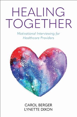 Healing Together: Motivational Interviewing for Healthcare Providers