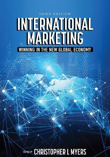 International Marketing: Winning in the New Global Economy