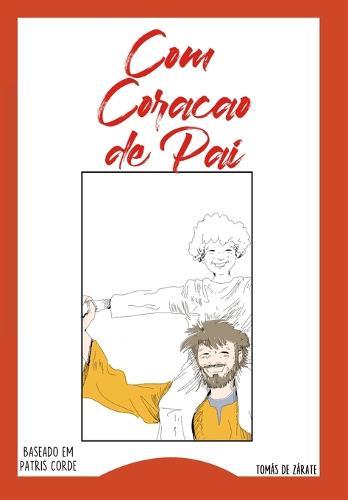 Com Coracao de Pai