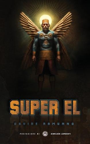 Super-El: La vera storia di Superman