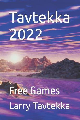 Tavtekka 2022: Free Games