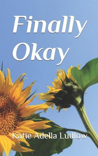 Finally Okay: A Short Play
