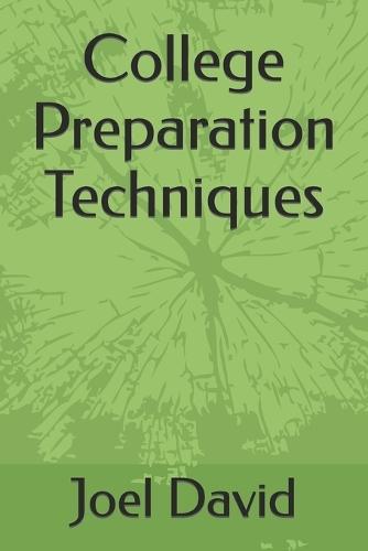 College Preparation Techniques