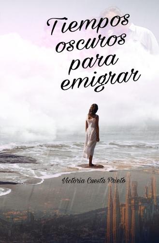 Tiempos oscuros para emigrar