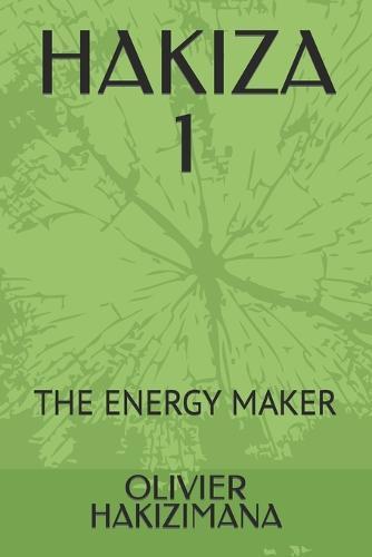 Hakiza 1: The Energy Maker